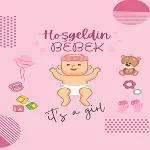 Hoşgeldin Kız Bebek